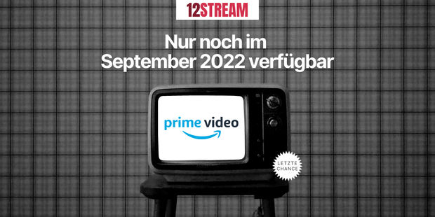 Letzte Chance: Filme im September 2022 bei Prime Video