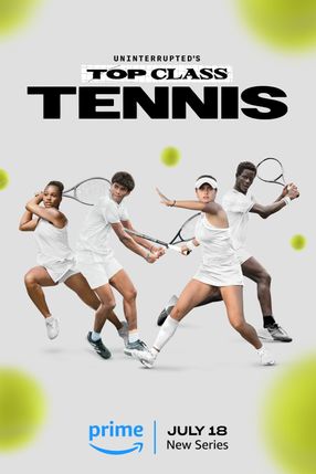 Poster: Uninterrupted's Top Class Tennis