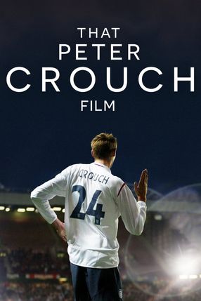 Poster: That Peter Crouch Film