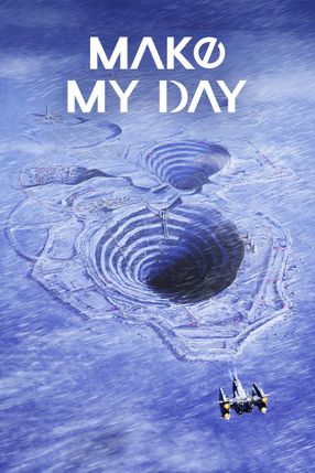 Poster: MAKE MY DAY