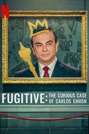 Poster: Fugitive: The Curious Case of Carlos Ghosn