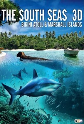 Poster: Die Südsee 3D - Bikini Atoll und Marshallinseln