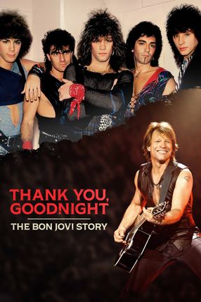 Poster: Thank You, Goodnight: The Bon Jovi Story