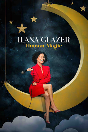 Poster: Ilana Glazer: Human Magic