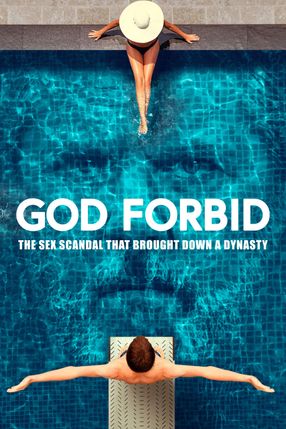 Poster: God Forbid: The Sex Scandal That Brought Down a Dynasty