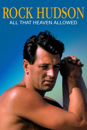 Poster: Rock Hudson: All That Heaven Allowed