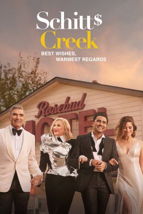 Poster: Best Wishes, Warmest Regards: A Schitt's Creek Farewell