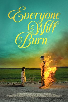 Poster: Everyone Will Burn