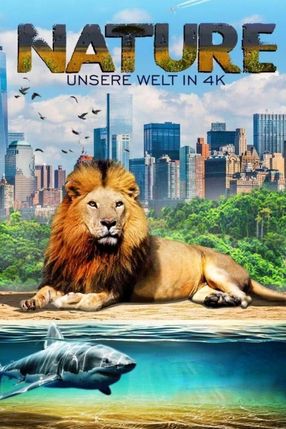 Poster: Nature - Unsere Welt in 4K