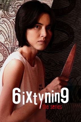 Poster: 6ixtynin9 the Series
