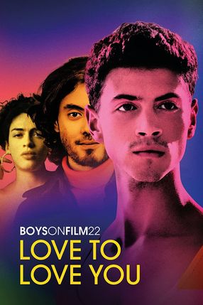 Poster: Boys on Film 22: Love to Love You
