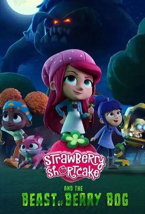Poster: Strawberry Shortcake and the Beast of Berry Bog
