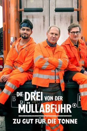 Poster: Die Drei von der Müllabfuhr - Zu gut für die Tonne