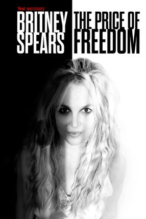 Poster: Britney: Der Preis der Freiheit