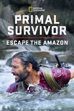 Poster: Primal Survivor: Escape the Amazon