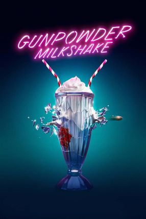 Poster: Gunpowder Milkshake
