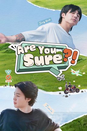 Poster: Are You Sure?!