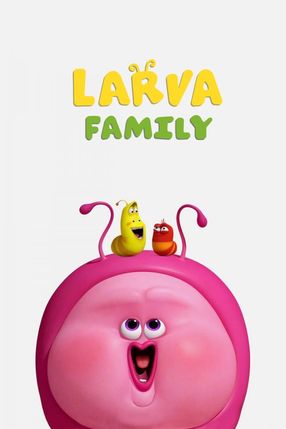 Poster: Larva Family