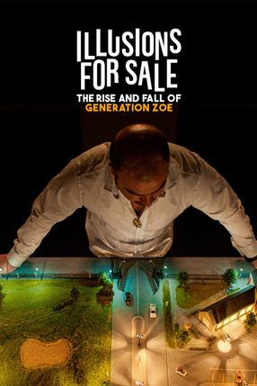Poster: Illusions for Sale: The Rise and Fall of Generation Zoe