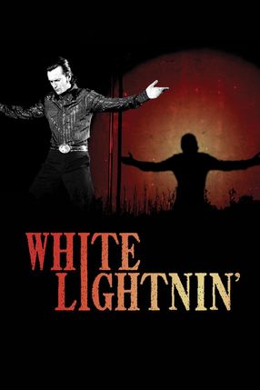 Poster: White Lightnin'