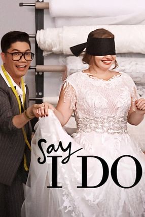 Poster: Say I Do