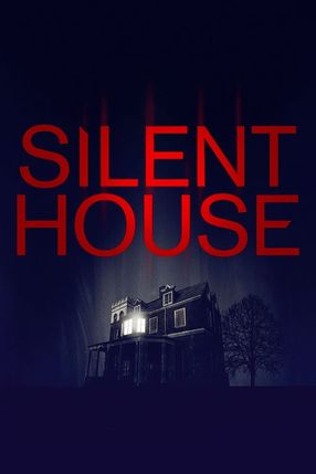 Poster: Silent House - Die Stille wird dich töten!