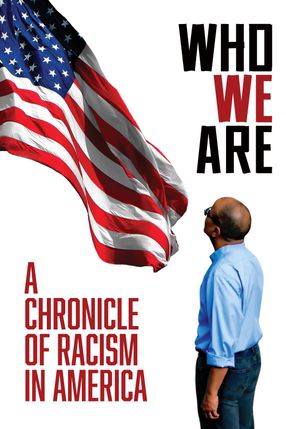Poster: Who We Are: A Chronicle of Racism in America