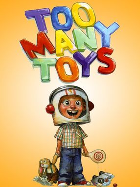 Poster: Too Many Toys