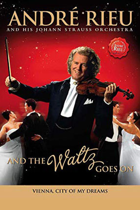 Poster: André Rieu - And The Waltz Goes On