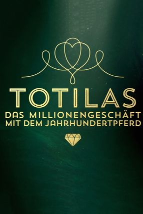 Poster: Totilas - Das Millionen-Geschäft mit dem Jahrhundertpferd