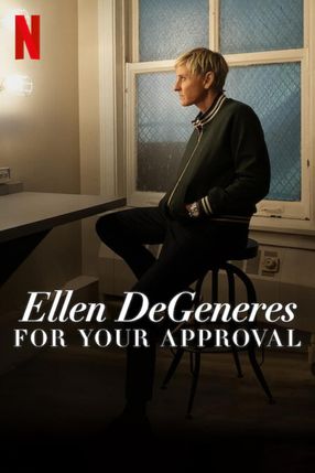 Poster: Ellen Degeneres: For Your Approval