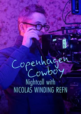 Poster: Copenhagen Cowboy: Nightcall with Nicolas Winding Refn