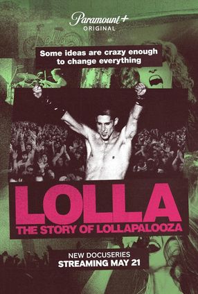Poster: Lolla: The Story of Lollapalooza