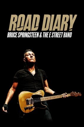 Poster: Road Diary: Bruce Springsteen and The E Street Band