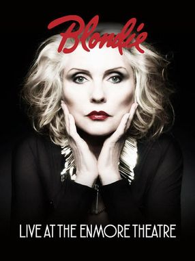 Poster: Blondie - Live at The Enmore Theatre