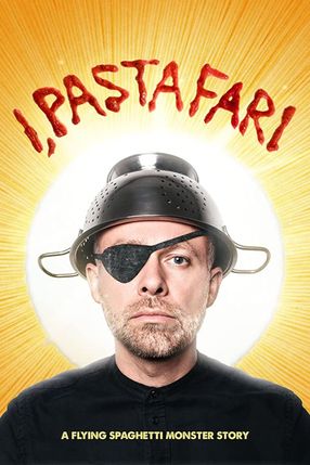 Poster: I, Pastafari: A Flying Spaghetti Monster Story
