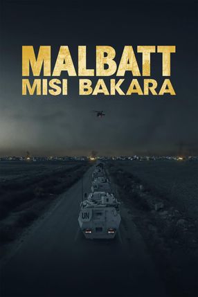 Poster: Malbatt: Misi Bakara