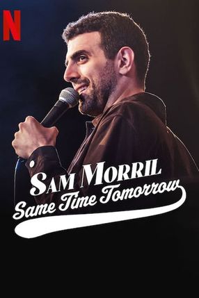 Poster: Sam Morril: Same Time Tomorrow