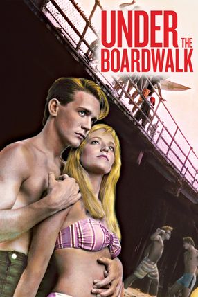 Poster: Under the Boardwalk