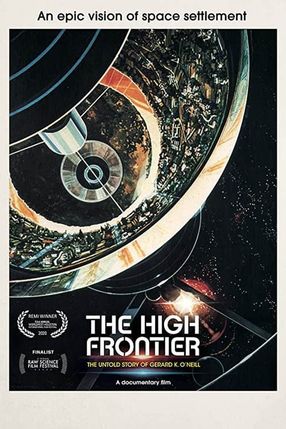 Poster: The High Frontier: The Untold Story of Gerard K. O'Neill