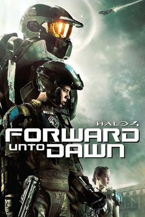 Poster: Halo 4: Forward Unto Dawn
