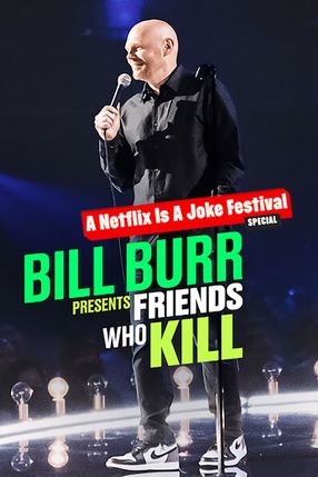Poster: Bill Burr Presents: Friends Who Kill