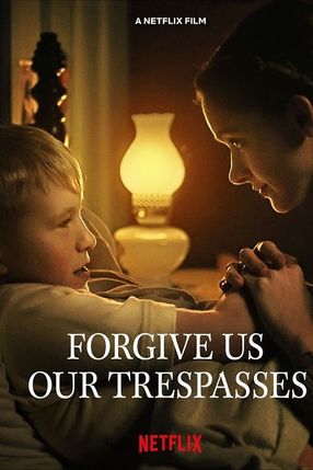Poster: Forgive Us Our Trespasses