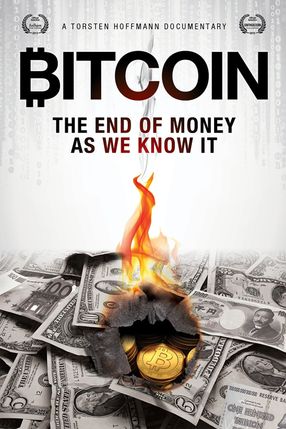 Poster: Bitcoin: The End of Money as We Know It