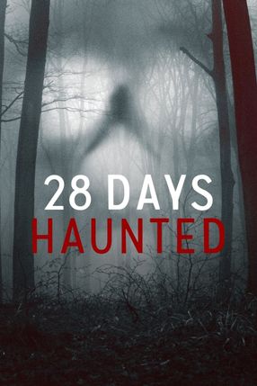 Poster: 28 Days Haunted