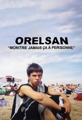 Poster: Orelsan: Never Show This to Anyone