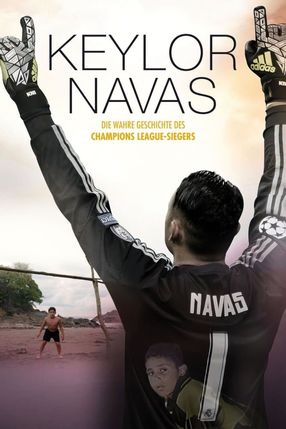 Poster: Keylor Navas: Die wahre Geschichte des Champions League-Siegers