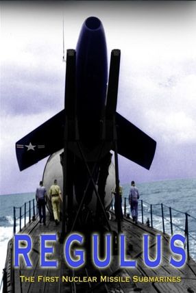 Poster: Regulus: The First Nuclear Missile Submarines