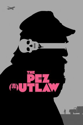 Poster: The Pez Outlaw