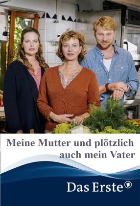 Poster: Meine Mutter und plötzlich auch mein Vater